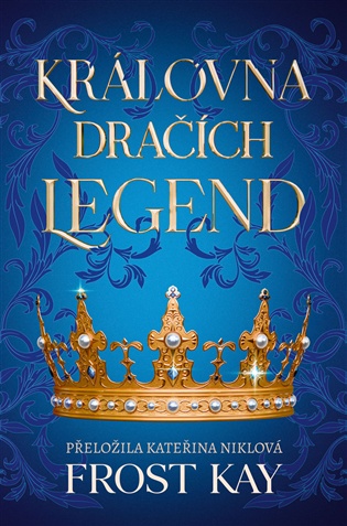 Královna dračích legend - Frost Kay