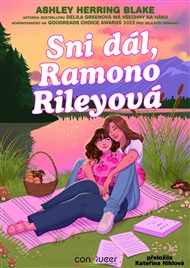 Sni dál, Ramono Rileyová - Ashley Herring Blake