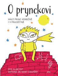 O prynckovi - Antoine de Saint-Exupéry, Erik Gliwitzky