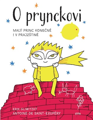 O prynckovi - Antoine de Saint-Exupéry, Erik Gliwitzky
