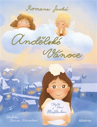 Chytré čtení s Mušlenkou: Andělské Vánoce - Romana Suchá