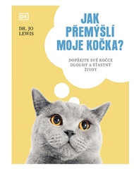Jak přemýšlí moje kočka?: Dopřejte své kočce dlouhý a šťastný život - Jo Lewis