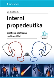 Interní propedeutika - praktická, přehledná, multimediální - Ondřej Hloch