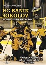 HC BANÍK SOKOLOV - Tomáš Bouda, Arnošt Moucha, Zdeněk Plachý, Jaroslav Rokos
