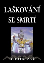 Laškování se smrtí: aneb Když má smrt smysl pro humor - Otto Horský
