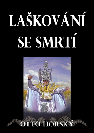 Laškování se smrtí: aneb Když má smrt smysl pro humor - Otto Horský