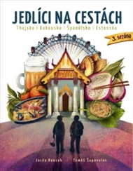 Jedlíci na cestách - Thajsko, Rakousko, Španělsko, Estonsko - Jaroslav Bouzek, Tomáš Šapovalov