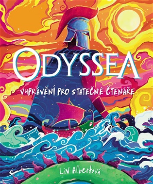 Odyssea. Vyprávění pro statečné čtenáře - Liv Alberová