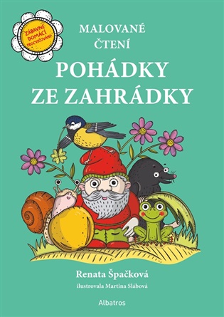 Malované čtení: Pohádky ze zahrádky: Příběhy z lesa - Renata Špačková