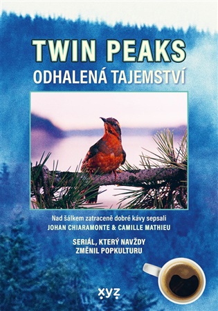 Twin Peaks: Odhalená tajemství: Seriál, který navždy změnil popkulturu - Camille Mathieu Johan Chiaramonte