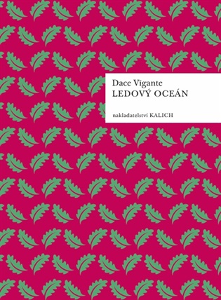 Ledový oceán - Dace Vīgante