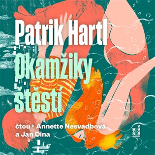 Okamžiky štěstí - Patrik Hartl