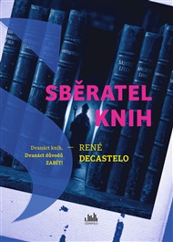 Sběratel knih - René Decastelo