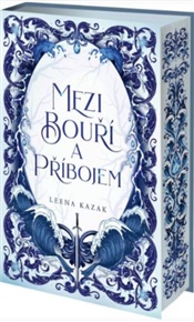 Mezi bouří a příbojem - Leena Kazak