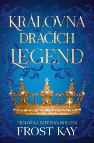 Královna dračích legend - Frost Kay