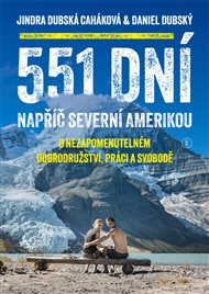 551 dní napříč Severní Amerikou - Jindra Dubská Caháková, Daniel Dubský