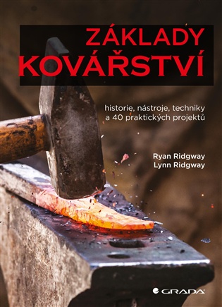 Základy kovářství - Ryan Ridgway, Lynn Ridgway