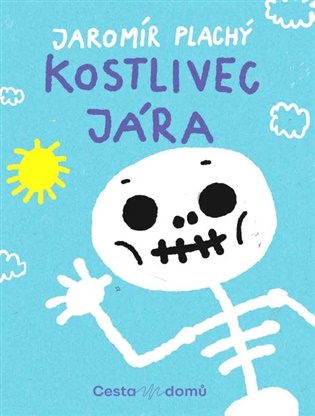 Kostlivec Jára - Jaromír Plachý