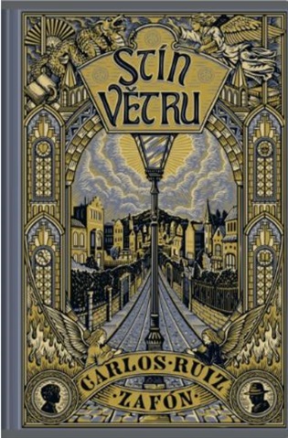 Stín větru - limitovaná edice - Carlos Ruiz Zafón
