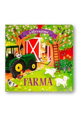 Farma Objevujeme - Anna Madin, Kathryn Selbert