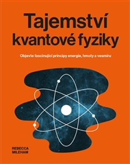 Tajemství kvantové fyziky - Rebecca Mileham