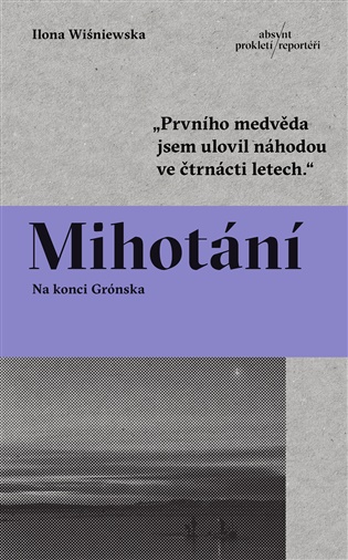 Mihotání: Na konci Grónska - Ilona Wiśniewska