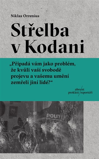 Střelba v Kodani: Reportáž o Larsi Vilksovi, extrémismu a hranicích svobody projevu - Niklas Orrenius