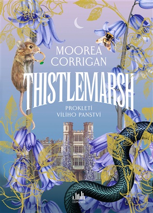 Thistlemarsh: Prokletí vílího panství - Moorea Corrigan