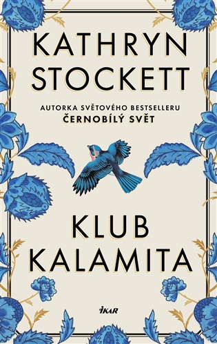Klub Kalamita - Kathryn Stockettová