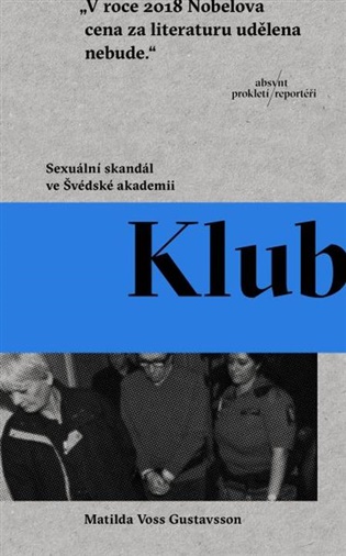 Klub: Sexuální skandál ve Švédské akademii - Matilda Voss Gustavsson
