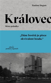 Královec: Město pohádka - Paulina Siegień