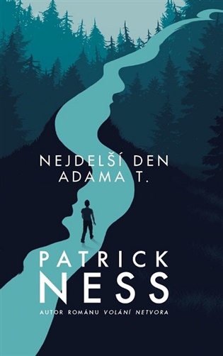 Nejdelší deň Adama T. - Patrick Ness