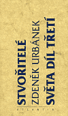 Kniha Stvořitelé světa díl třetí