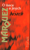 O lásce a jiných běsech - Gabriel García Márquez