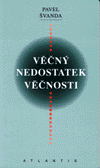 Kniha Věčný nedostatek věčnosti