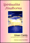 Levně Spiritualita Findhornu - Eileen Caddy