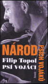 Levně Národ Psích vojáků - Filip Topol