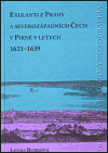 Levně Exulanti z Prahy a severozápadních Čech v Pirně v letech 1621-1639