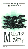 Levně Modlitba žáby 2.díl - Anthony de Mello