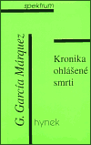 Kronika ohlášené smrti - Gabriel García Márquez