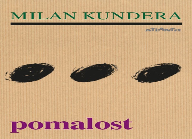 Pomalost (La Lenteur) je nerozsáhlý román, u něhož je nová především struktura. Podle francouzského romanopisce a esejisty G. Scarpetty přináší Pomalost se změnou jazyka i změnu stylu: „…tím, že přešel do francouzštiny, vstoupil Kundera do jiného tónu, jiného univerza, jiné dimenze umění románu. Více lehkosti, fantazie, živosti, více místa ponechaného pro improvizaci.“