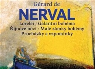 Gérard de Nerval - básník na cestách, především těch vnitřních